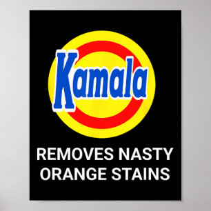 Affiche Kamala Harris 2024 élimine Nasty Orange Stains Fun