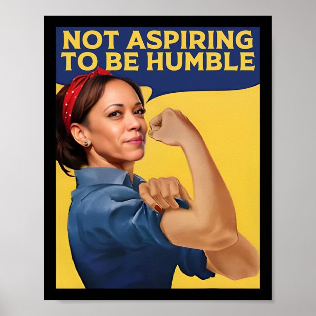 Affiche Kamala Harris N'Aspirerait Pas À Être Humble (Devant)