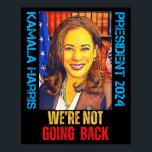 Affiche Kamala Harris Pop Art Président 2024 Nous ne somme<br><div class="desc">Kamala Harris Pop Art Président 2024 Nous ne rentrons pas</div>