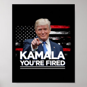 Affiche Kamala Vous êtes renvoyé drôle Président Trump rir
