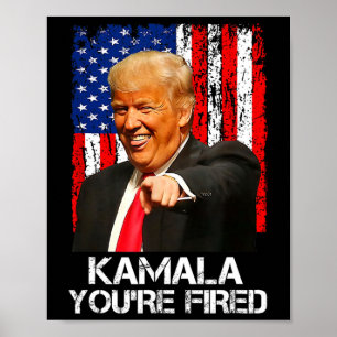 Affiche Kamala Vous êtes Viré Drôle Président Trump Rieur