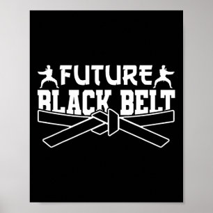 Affiche Karate Black Belt Gi Uniforme Future Black Belt