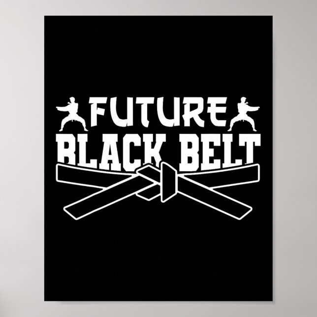 Affiche Karate Black Belt Gi Uniforme Future Black Belt (Devant)