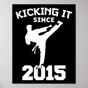 Affiche Karate Martial Arts Kicking It Depuis 2015 Funny K