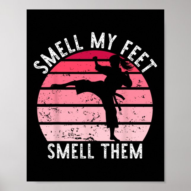 Affiche Karate Taekwondo Sentir Mes Pieds Les Sentir Fille (Devant)