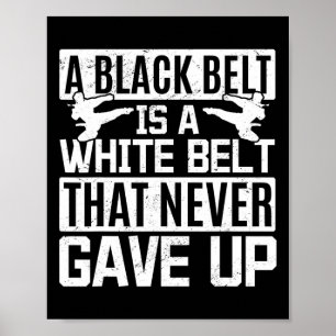 Affiche Karate Une Ceinture Noire Est Une Ceinture Blanche