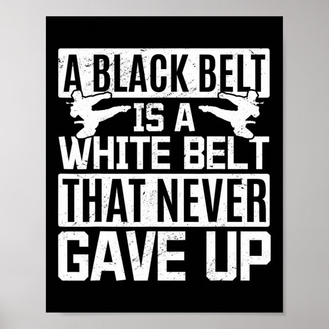 Affiche Karate Une Ceinture Noire Est Une Ceinture Blanche (Devant)