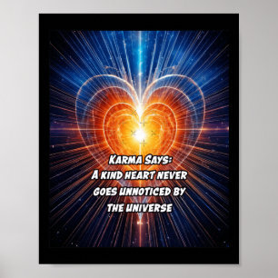 Affiche Karma Dit Qu'Un Coeur Gentil N'Est Jamais Passé In