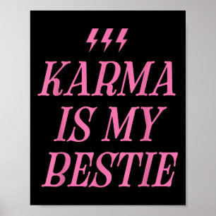 Affiche Karma is My Bestie Chemise Funny Pink Lightning Bo