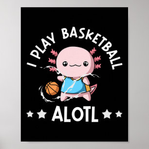Affiche Kawaii Axolotl Pun Drôle Je Joue Sketll Alotl