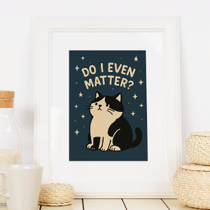 Affiche Kawaii Triste Chat. Ai-Je Même De L'Importance ? D