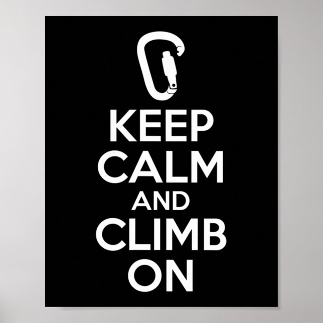 Affiche Keep Calm And Climb On  Cute Fun Rock Climbing  (Devant)