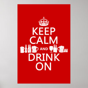 Affiche Keep Calm and Drink On (customisable colours)