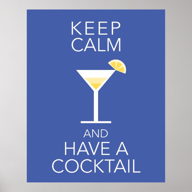 Affiche Keep Calm And Have A Cocktail (Devant)
