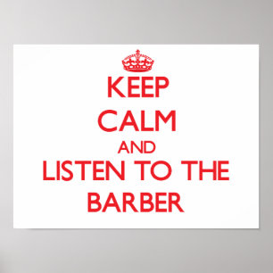 Affiche Keep Calm and Listen to the Barber