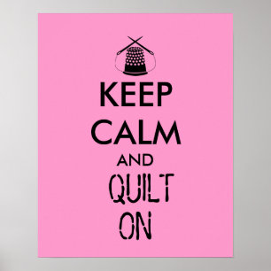 Affiche Keep Calm and Quilt On Sewing Thimble Needles