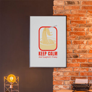 Affiche keep calm and spaghetti clamp