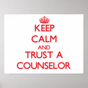 Affiche Keep Calm and Trust a Counselor