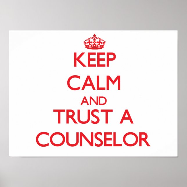 Affiche Keep Calm and Trust a Counselor (Devant)