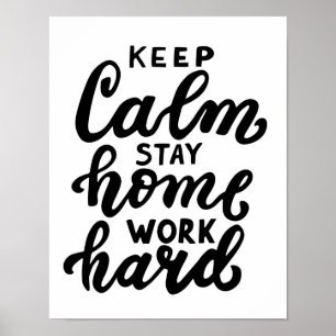 Affiche Keep Calm Stay Home Work Hard