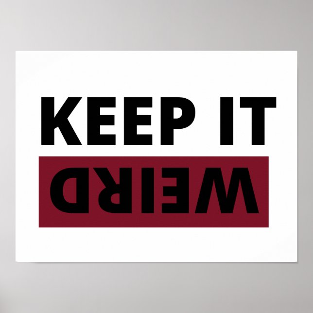 Affiche Keep it weird (Devant)