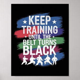Affiche Keep Training Until The Belt Turns Black Retro Kar