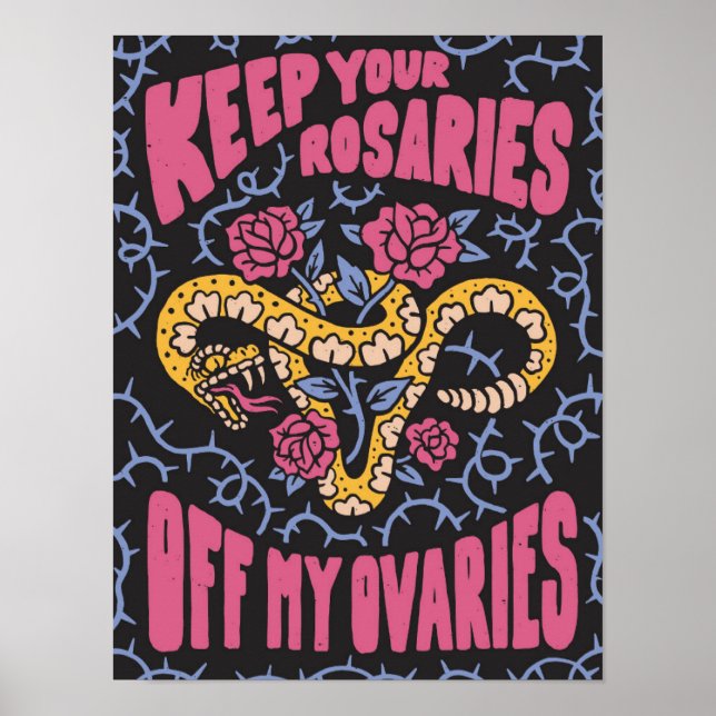 Affiche Keep Your Rosaries Off My Ovaries (Devant)