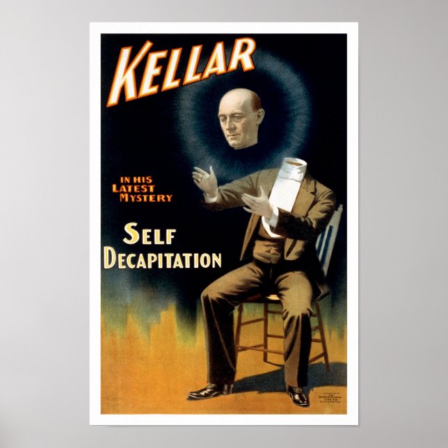 Affiche Kellar : Auto-décapitation, 1897. Magicien de l'ép (Devant)