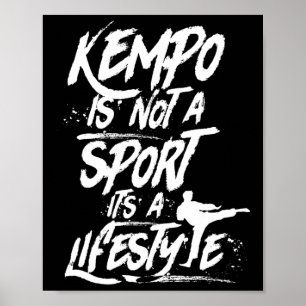 Affiche Kempo N'Est Pas Sport C'Est Un Style De Vie Kenpo