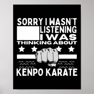 Affiche Kenpo Karate Désolé de ne pas avoir écouté Funny A