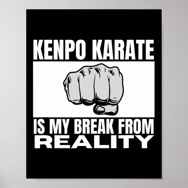 Affiche Kenpo Karate Est Ma Pause De La Réalité Drôle Amér (Devant)
