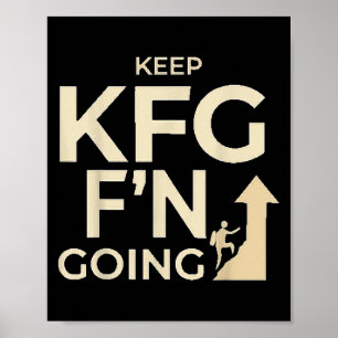 Affiche Kfg Keep F'n Go Military Style