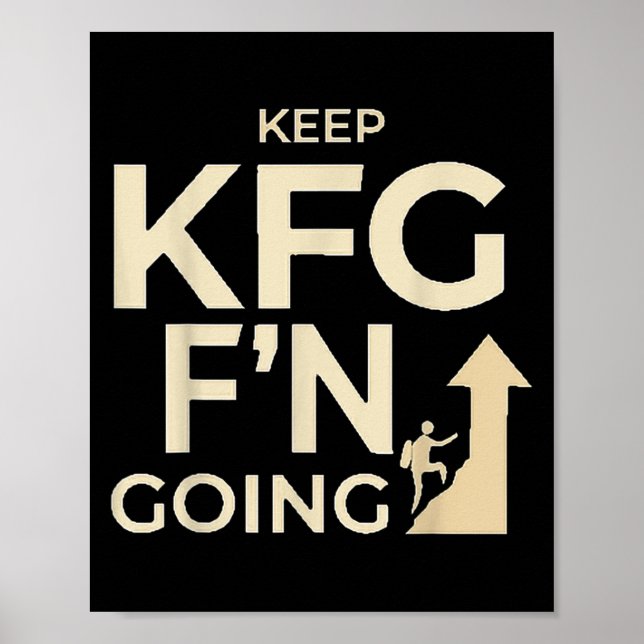 Affiche Kfg Keep F'n Go Military Style (Devant)