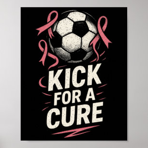 Affiche Kick For A Cure - Soutien au football pour le canc