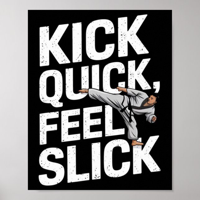 Affiche Kick Quick Feel Slick - Karate Training  (Devant)