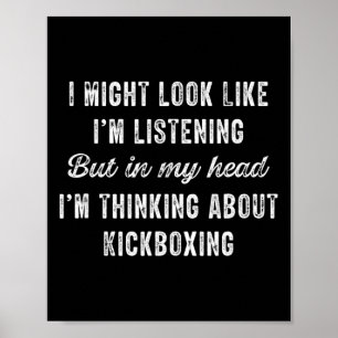 Affiche Kickboxing - Dans ma tête, je pense à des choses d