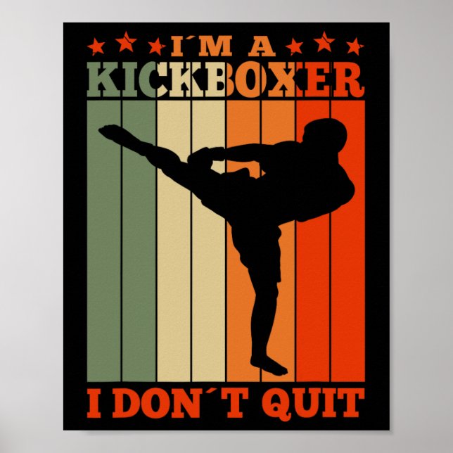 Affiche Kickboxing I'm A Kickboxer I Dont Quit Retro  (Devant)