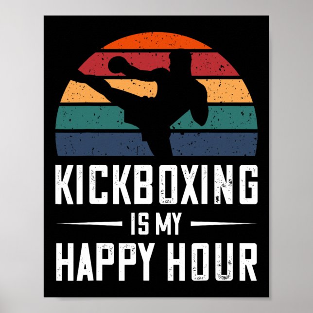 Affiche Kickboxing Is My Happy Hour Funny Kick Boxing  (Devant)