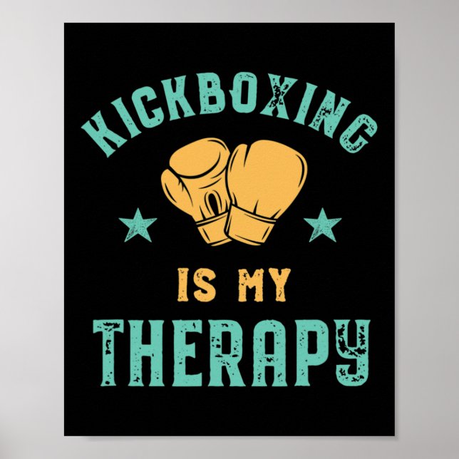 Affiche Kickboxing Is My Therapy Sarcastic Funny Boxing Ki (Devant)