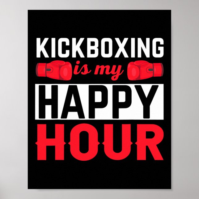 Affiche Kickboxing Mon Heure Heureuse Drôle Kick Boxing  (Devant)