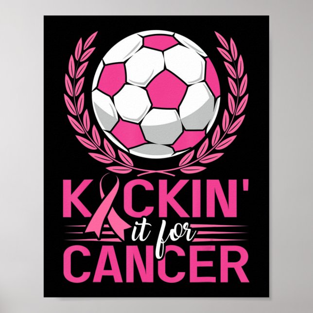 Affiche Kickin It for Cancer Soccer Pink Ribbon Breast Can (Devant)