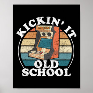 Affiche Kickin It Old School Retro 80s Arcade Jeu vidéo G