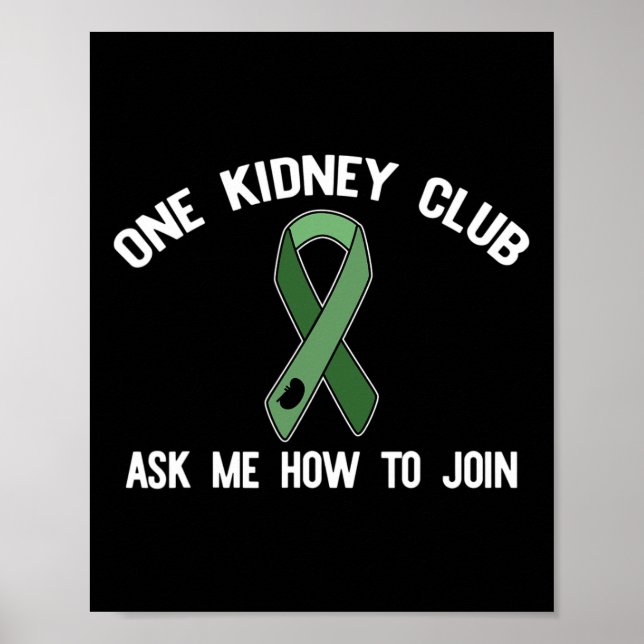 Affiche Kidney Club Demandez-Moi Comment Rejoindre Le Mème (Devant)