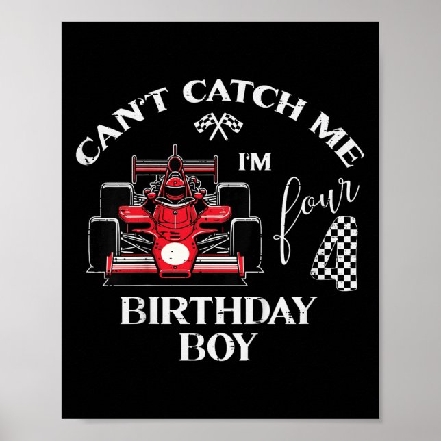 Affiche Kids 4th Birthday Race Car Bday Boy Cant Catch Me  (Devant)