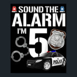 Affiche Kids 5 Year Old Police Birthday Officier Cop Car 5<br><div class="desc">Enfants 5 ans Police Anniversaire Officier Cop Car 5e Cadeau Pour Garçon</div>