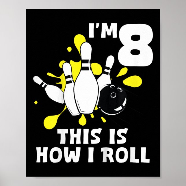 Affiche Kids Funny Bowling Anniversaire Je suis 8 ans C'es (Devant)