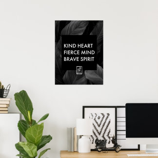 Affiche Kind Heart. Fierce Mind. Brave Spirit. Wall Art.