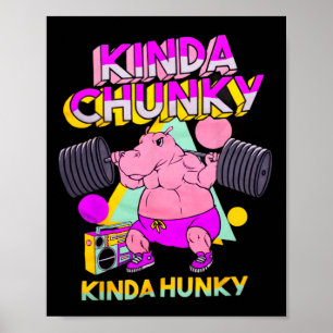 Affiche Kinda Chunky Kinda Hunky1