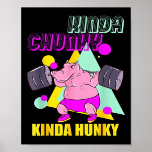 Affiche Kinda Chunky Kinda Hunky Et Body Building Gym Wom