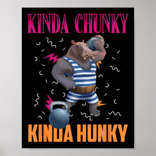 Affiche Kinda Chunky Kinda Hunky Weighlifting Bodybuilding